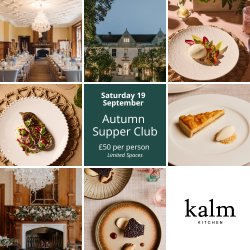 A graphic promoting a Autumn Supper Club at Froyle Park by Kalm Kitchen - nice photos of the venue and food