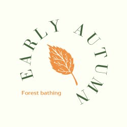 The words 'early autumn forest bathing' with an orange leaf icon