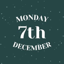 MONDAY 7TH DECEMBER