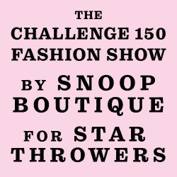 Challenge 150 & Snoop Boutique Fashion Show for Star Throwers