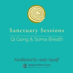 The Sanctuary Sessions: Qi Gong & Soma Breath