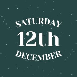 SATURDAY 12TH DECEMBER