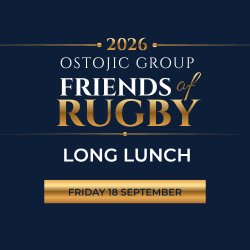 2026 Ostojic Group Friends of Rugby Long Lunch