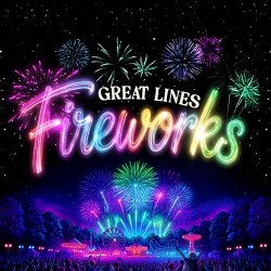 Great Lines Heritage Park Fireworks 2027 Family Fun Session