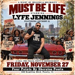 MUST BE LIFE STARRING LYFE JENNINGS