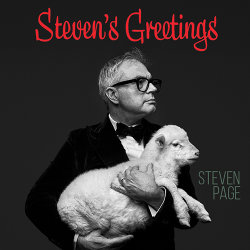 Steven Page Live From Home 151: Steven’s Greetings!