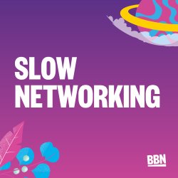 Online Slow Networking