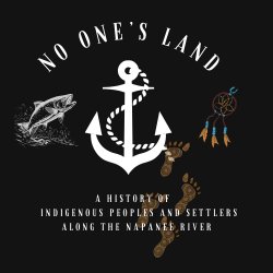 No One's Land - A History of the Napanee River - Sunday, 26 July 2026 - 3:00 PM - Captain PW