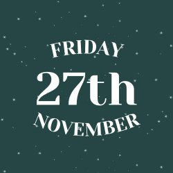 FRIDAY 27TH DECEMBER