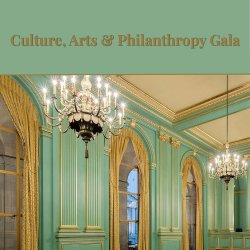 Culture, Arts & Philanthropy Gala Reservation
