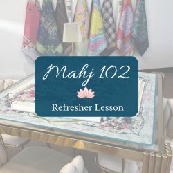 Mahj 102 / Refresher Class  - American/ NMJL Rules