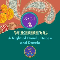 SACH-A-Wedding: A Diwali Night 2026