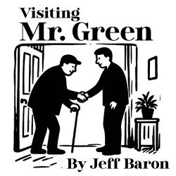 Visiting Mr. Green