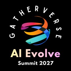 GatherVerse AI Evolve Summit 2027