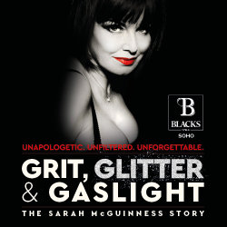 Grit, Glitter and Gaslight - The Sarah McGuinness Story