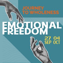 JOURNEY TO WHOLENESS PROGRAM | Emotional Freedom Retreat