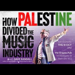 How Palestine divided the Music Industry. Dave Randall