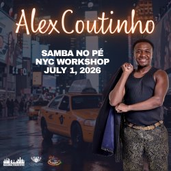 Alex Coutinho NYC Samba Workshops - July 1, 2026