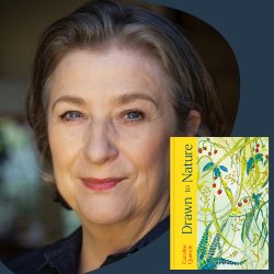 Caroline Quentin in conversation with Kate Bradbury — Drawn to Nature