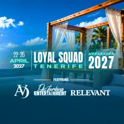 Loyal Squad Weekender 2027 - Tenerife