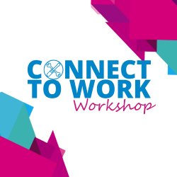Connect to Work Workshop - Employer Engagement - Opening doors that lead somewhere