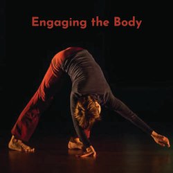 Post Grad London: Engaging the Body (2 days) Marina Collard and Steve Haines