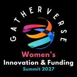 GatherVerse Women's Innovation & Funding Summit 2027