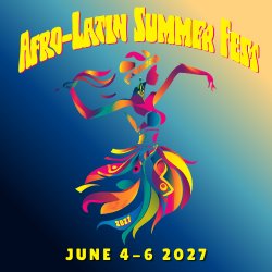 Afro-Latin Summer Fest 2027