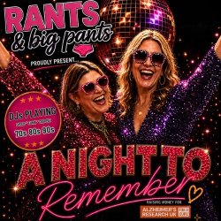 Rants and Big Pants Proudly Presents A Night to Remember