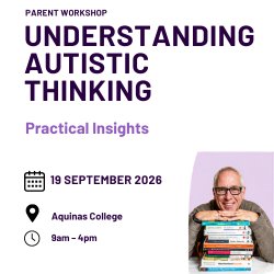 Understanding Autistic thinking: Practical parent insights