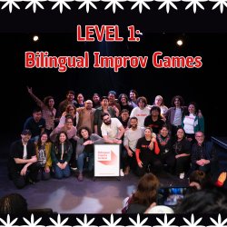 Level 1: Bilingual Improv Games