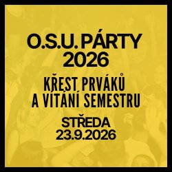 O.S.U. Párty 2026 – Křest prváků & start semestru