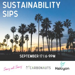 Sustainability Sips | Venice (CSE-LA) 211