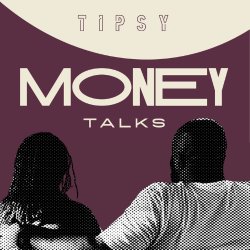Tipsy Money Talks event flyer. A couple sharing wine with event details for Oakland CA in July 2026.