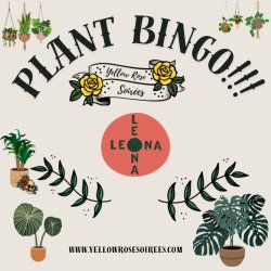 Plant Bingo at Leona Botanical Cafe & Bar!