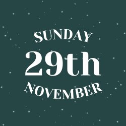 SUNDAY 29TH NOVEMBER