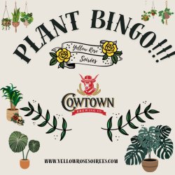 Plant Bingo at Cowtown Brewing Company!