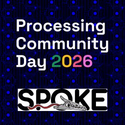 Processing Community Day Workshop: SPOKE - Physical interaction with Processing