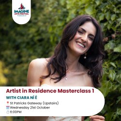 Artist in Residence Masterclass 1 With Ciara Ní É