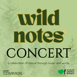 Wild Notes Concert - As part of the Wildlife Friendly Otley's Arts Festival
