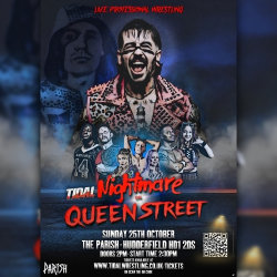 Tidal Wrestling: Nightmare on Queen Street