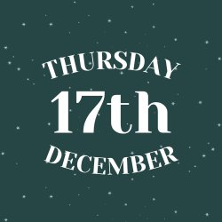 THURSDAY 17TH DECEMBER