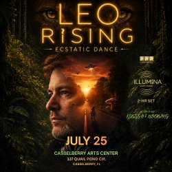 Ambient Productions x Līlā: LEO RISING ECSTATIC DANCE W/ ILLUMINA SOUND MASTER