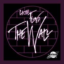 8:30 pm - Laser Floyd The Wall (7/11)