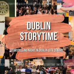 Dublin Storytime: Storytelling Night In The City