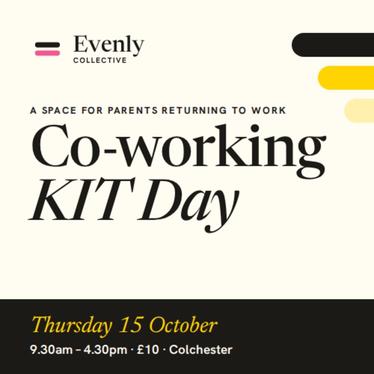 Evenly Colchester Co-Working KIT Day - 15 October