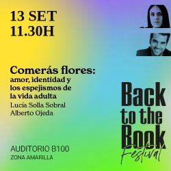 Comerás flores: amor, identidad y los espejismos de la vida adulta