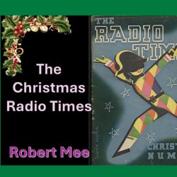 NWR - The Christmas Radio Times with Robert Mee