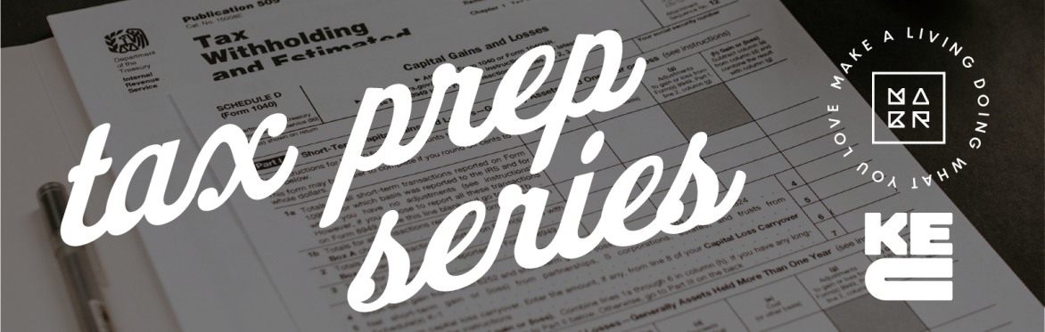 Tax Prep Series with KEC & The Maker City