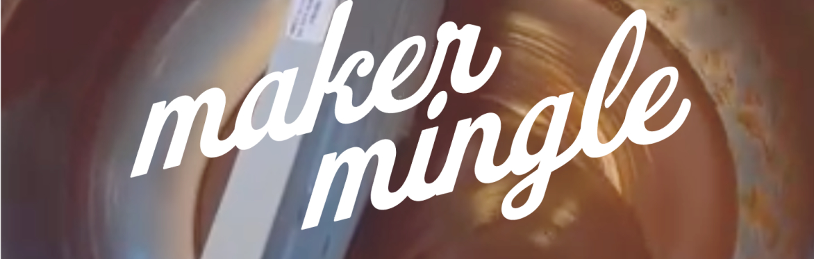 Maker Mingle at Paradise Chocolate Company